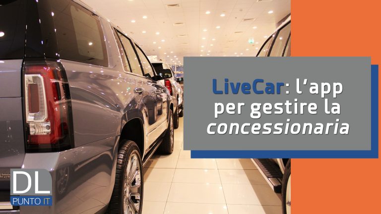 LiveCar: l'app per gestire al meglio la concessionaria
