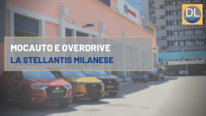 Mocautogroup Overdrive Stellantis milanese