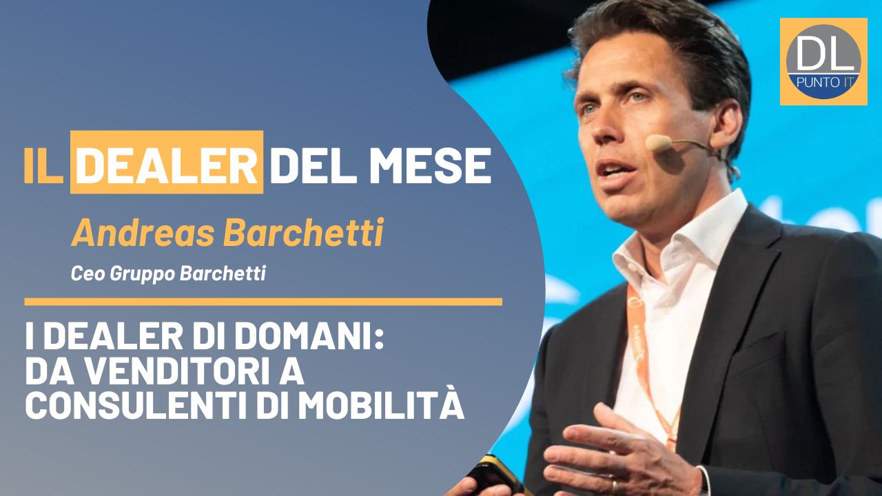 Andreas Barchetti è il dealer del mese di luglio - DealerLink.it